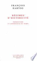 Régimes d'historicité. Présentisme et expériences
