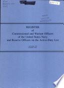 Register of the Commissioned and Warrant Officers of the United States Navy and Marine Corps and Reserve Officers on Active Duty