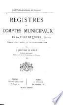 Registres des comptes municipaux de la ville de Tours