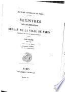 Registres des délibérations du bureau de la ville de Paris: 1568-1572. Texte édité et annoté par P. Guérin