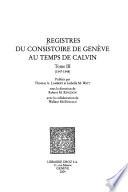 Registres du Consistoire de Genève au temps de Calvin. Tome III, 1547-1548