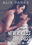 Règle n° 1 : Never Kiss The Boss (teaser)