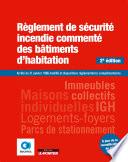 Règlement de sécurité incendie commenté des bâtiments d'habitation