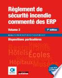 Règlement de sécurité incendie commenté des ERP volume 2