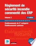 Règlement de sécurité incendie commenté des ERP volume 3