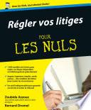Régler vos litiges : 1000 lettres pour les Nuls