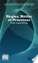 Règles, métier et processus