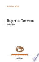 Régner au Cameroun