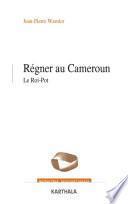 Régner au Cameroun