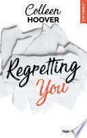 Regretting you