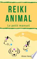 Reiki Animal: le petit manuel