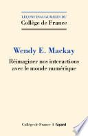 Réimaginer nos interactions avec le monde numérique