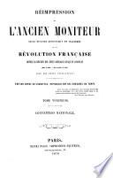 Réimpression de l'ancien Moniteur: Convention nationale
