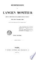Reimpression de L'ancien Moniteur depuis la reunion des Etats-generaux jusqu'au consulat (mai 1789-novembre 1799)