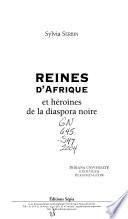 Reines d'Afrique et héroïnes de la diaspora noire