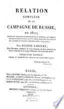 Relation complète de la Campagne de Russie en 1812
