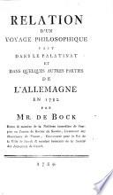 Relation D'Un Voyage Philosophique Fait Dans Le Palatinat Et Dans Quelques Autres Parties De L'Allemagne En 1782