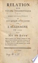 Relation D'Un Voyage Philosophique Fait Dans Le Palatinat Et Dans Quelques Autres Parties De L'Allemagne En 1782