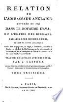 Relation De L'Ambassade Anglaise, Envoyée En 1795 Dans Le Royaume D'Ava, Ou L'Empire Des Birmans