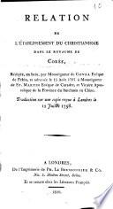 Relation de l' établissement du christianisme dans le royaume de Corée, rédigée, en latin, par Monseigneur de Govea evêque de Pekin, et adressée le 15 août 1797 à Monseigneur de St Martin evêque de Caradre, et vicaire apostolique de la province du Sutchuen en Chine.Traduction sur une copie reçue à Londres le 12 juillet 1798