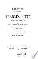 Relation de l'expedition de Charles-Quint contre Alger