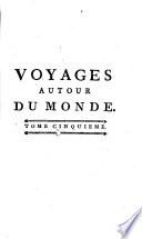 Relation des voyages entrepris par ordre de Sa Majesté Britannique et successivement exécutés par le commodore Byron, le capitaine Carteret, le capitaine Wallis et le capitaine Cook dans les vaisseaux le Dauphin, le Swallow et l'Endeavour