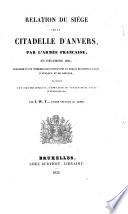 Relation du siége de la citadelle d'Anvers