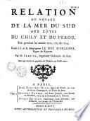 Relation du voyage de la mer du Sud aux côtes du Chili et du Pérou. (1712-1714)