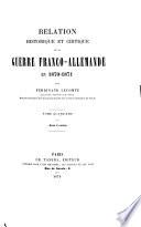 Relation historique et critique de la guerre franco-allemande en 1870-1871