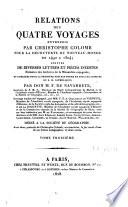 Relations des quatre voyages entrepris par Christophe Colomb pour la découverte du Nouveau-monde de 1492 à 1504