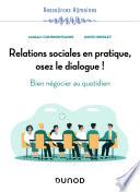Relations sociales en pratique, osez le dialogue !