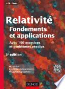 Relativité : Fondements et applications - 3e éd.
