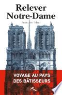 Relever Notre-Dame
