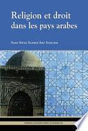 Religion et droit dans les pays arabes