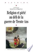 Religion et piété au défi de la guerre de Trente Ans