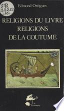 Religions du livre et religions de la coutume