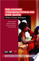 Religions transnationales des Suds Afrique, Europe, Amériques