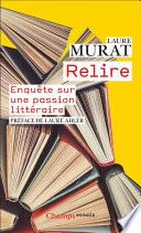 Relire. Enquête sur une passion littéraire