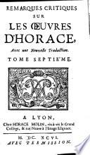Remarques critiques sur les oeuvres d'Horace