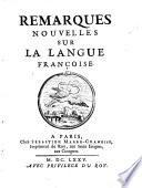 Remarques nouvelles sur la langue francoise