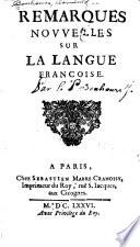 Remarques novvelles sur la langue françoise