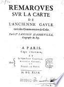 Remarques sur la carte de l'ancienne Gaule tiree des Commentaires de Cesar
