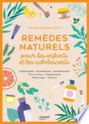 Remèdes naturels pour les enfants et les adolescents