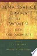Renaissance Drama by Women: Texts and Documents