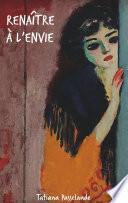 Renaître à l'envie