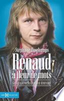Renaud à fleur de mots