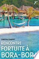 Rencontre fortuite à Bora-Bora