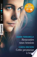 Rencontre sous tension - Cette promesse à tenir