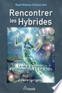 Rencontrer les hybrides