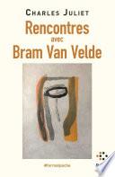 Rencontres avec Bram van Velde